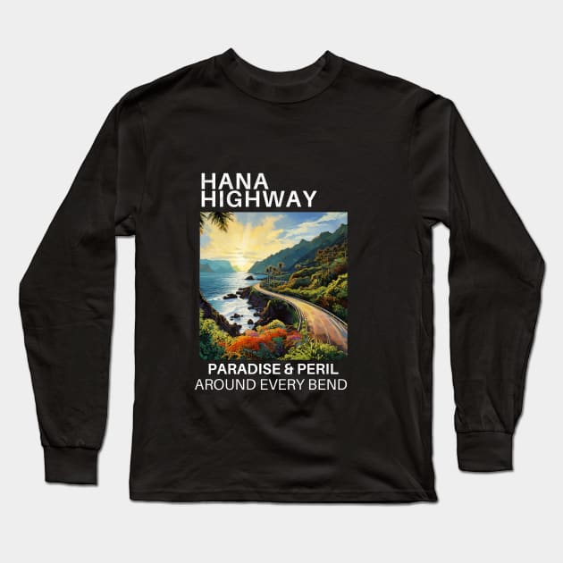 Hana Highway, Paradise and Peril Long Sleeve T-Shirt by Paul Aker